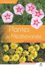 Plantes de Méditerranée : de Banyuls-sur-Mer à Menton