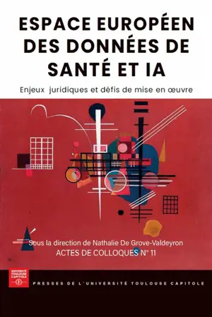 Espace européen des données de santé et IA : enjeux juridiques et défis de mise en oeuvre