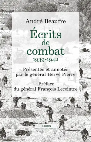 Ecrits de combats : 1939-1942