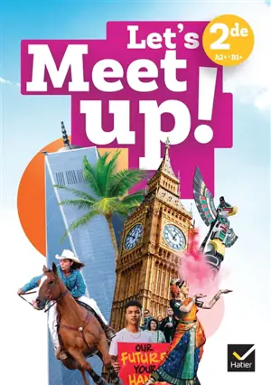 Let's meet up! : 2de, A2+-B1+