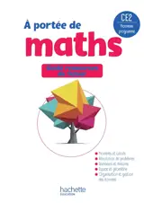 A portée de maths CE2 : guide ressources du fichier : nouveau programme