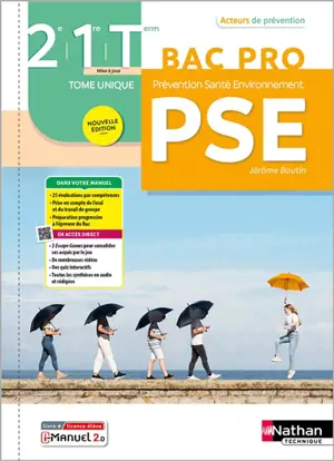 Prévention, santé, environnement, PSE, 2de, 1re, terminale bac pro : tome unique : livre + licence élève