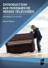 Introduction aux musiques de séries télévisées : de Badge 714 à Lost