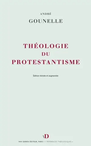 Théologie du protestantisme : notions et structures