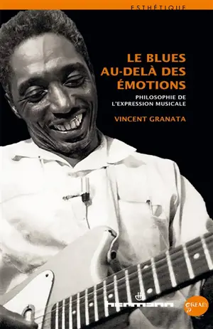 Le blues au-delà des émotions : philosophie de l'expression musicale