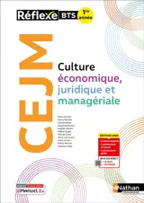 Culture économique, juridique et managériale BTS 1re année : livre + licence élève