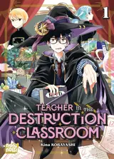 Teacher in the destruction classroom. Vol. 1