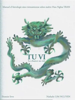 Tu Vi : la Chance du Ciel