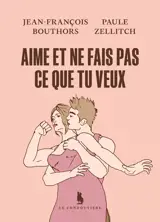 Aime et ne fais pas ce que tu veux