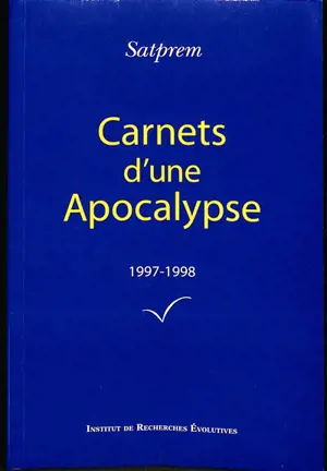 Carnets d'une apocalypse. Vol. 17. 1997-1998