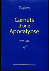 Carnets d'une apocalypse. Vol. 17. 1997-1998