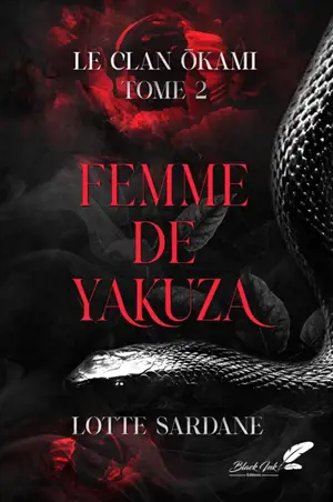 Le clan Okami. Vol. 2. Femme de yakuza