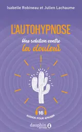 L'autohypnose : une solution contre la douleur
