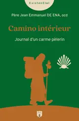 Camino intérieur : journal d'un carme pèlerin