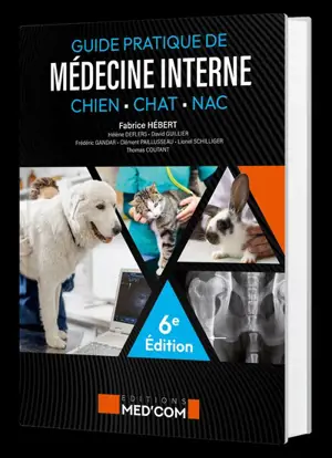 Guide pratique de médecine interne : chien, chat, NAC