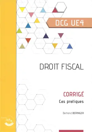 Droit fiscal, DCG UE4 : corrigé, cas pratiques