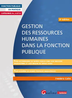 Gestion des ressources humaines dans la fonction publique : catégories A+, A et B