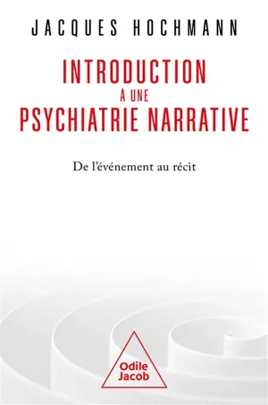 Introduction à une psychiatrie narrative : de l'événement au récit