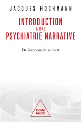 Introduction à une psychiatrie narrative : de l'événement au récit