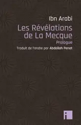 Les révélations de La Mecque : prologue