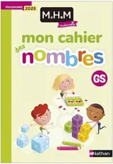 Mon cahier des nombres, GS : programme 2025