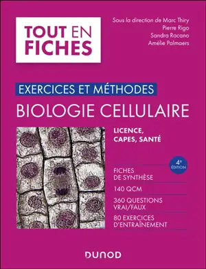 Biologie cellulaire : exercices et méthodes : licence, Capes, santé
