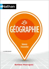 La géographie : retenir l'essentiel