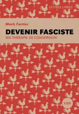 Devenir fasciste : Ma thérapie de conversion