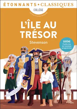 L'île au trésor : collège, extraits avec dossier : nouveaux programmes + cahier photos