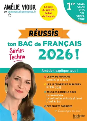 Réussis ton bac de français 2026 avec Amélie Vioux : 1res STMG, STI2D, ST2S, STL, STD2A, STHR