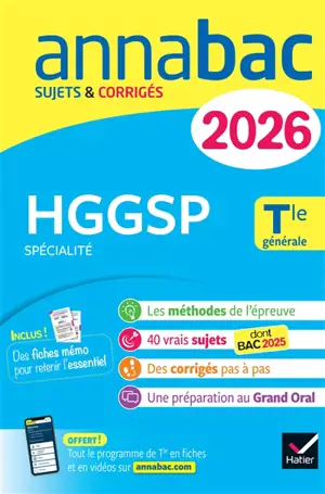 HGGSP spécialité, terminale générale : sujets corrigés & méthodes de l'épreuve d'HGGSP : 2026