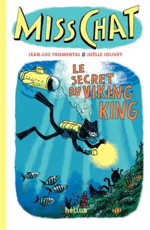 Miss Chat. Vol. 5. Le secret du Viking King