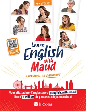 Learn English with Maud : apprendre en s'amusant : fun stories