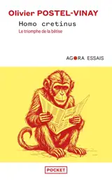 Homo cretinus : le triomphe de la bêtise