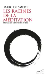 Les racines de la méditation