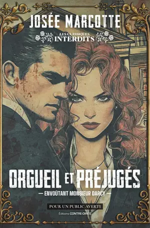 Orgueil et préjugés : envoûtant monsieur Darcy