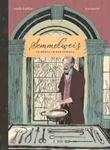 Semmelweis : le médecin des femmes