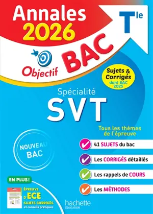 Spécialité SVT terminale : annales 2026, sujets & corrigés dont bac 2025 : nouveau bac