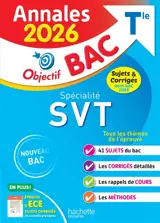 Spécialité SVT terminale : annales 2026, sujets & corrigés dont bac 2025 : nouveau bac