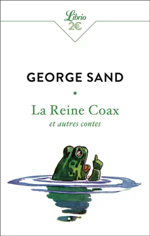 La reine Coax : et autres contes : 6e, nouveaux programmes