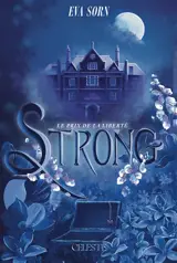 Strong. Vol. 2. Le prix de la liberté