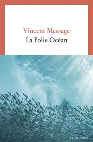 La folie océan