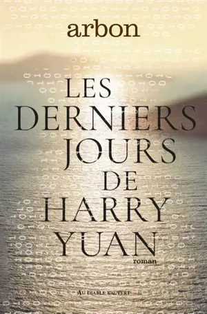 Les derniers jours de Harry Yuan