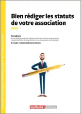 Bien rédiger les statuts de votre association