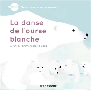 La danse de l'ourse blanche