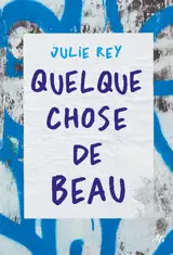 Quelque chose de beau