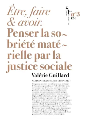 Etre, faire et avoir : penser la sobriété matérielle par la justice sociale