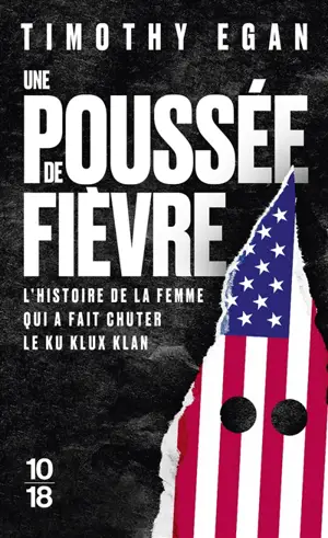 Une poussée de fièvre : l'histoire de la femme qui fit chuter le Ku Klux Klan