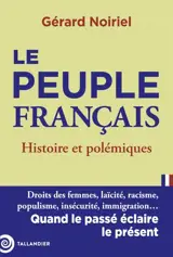 Le peuple français : histoires et polémiques