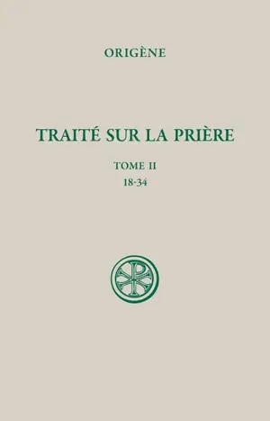 Traité sur la prière. Vol. 2